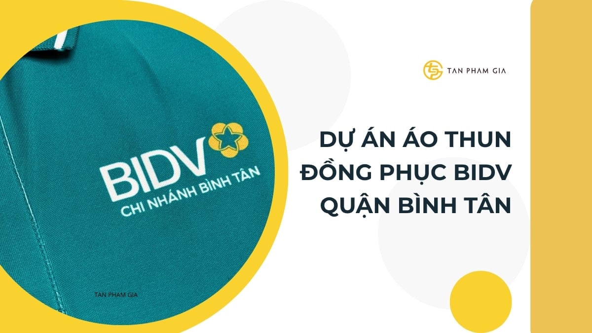Dự án đồng phục Ngân hàng BIDV