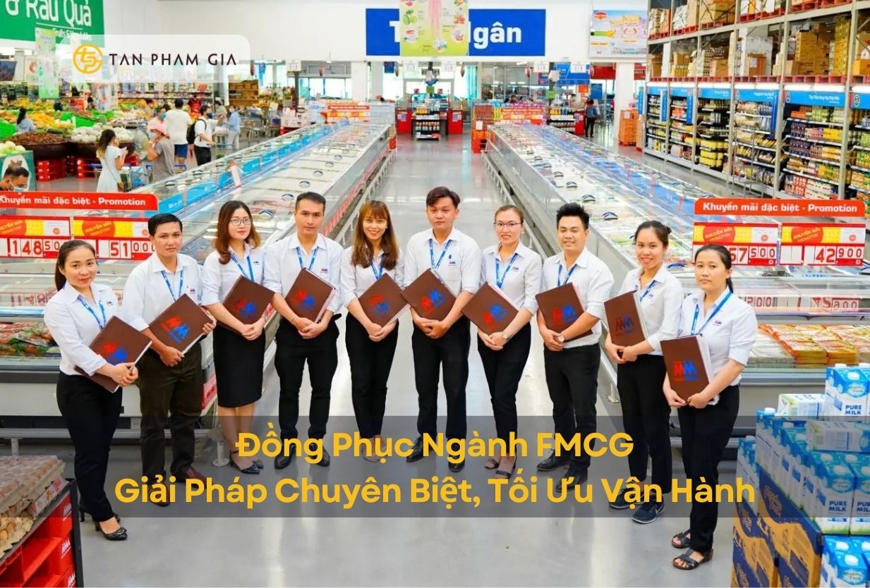 Đồng Phục FMCG – Giải Pháp Toàn Diện, Chuẩn Hóa Nhận Diện Thương Hiệu