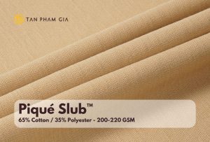 Piqué Slub™ – Lựa chọn cân bằng giữa Cotton và Polyester