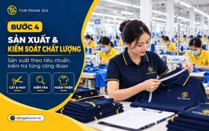 Bước 4: Sản xuất hàng loạt và kiểm soát chất lượng