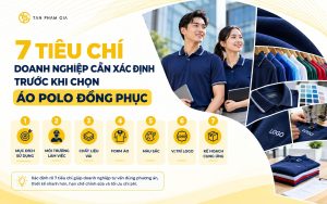 Tiêu chí doanh nghiệp cần xác định trước khi chọn áo polo đồng phục