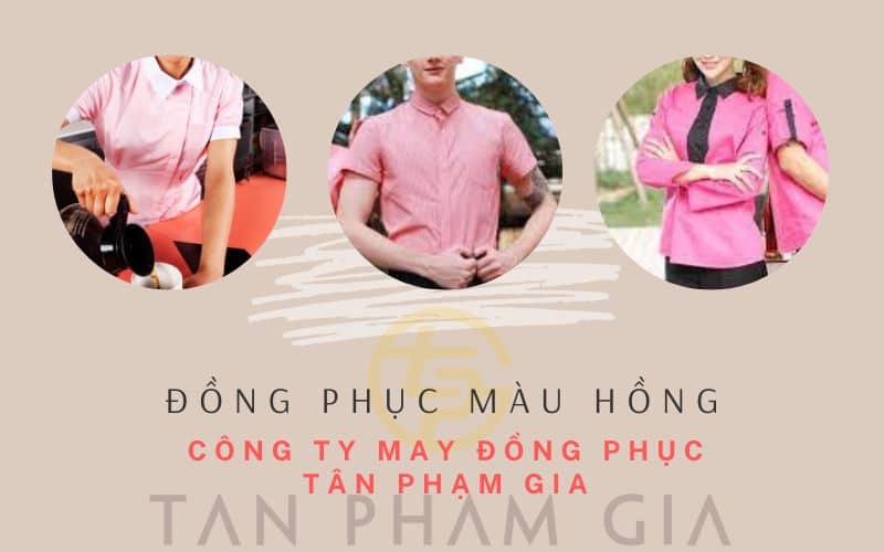 ĐỒNG PHỤC MÀU HồNG CÀ PHÊ