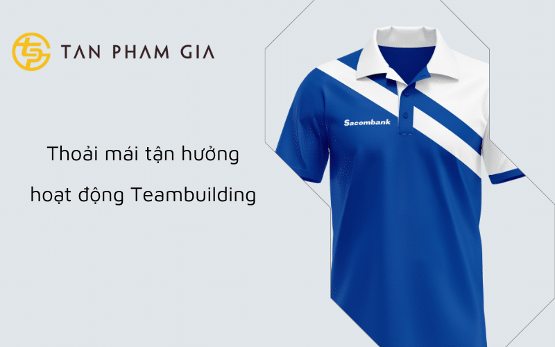 Đồng phục Teambuilding Ngân hàng Sacombank Đồng phục Teambuilding Ngân hàng Sacombank