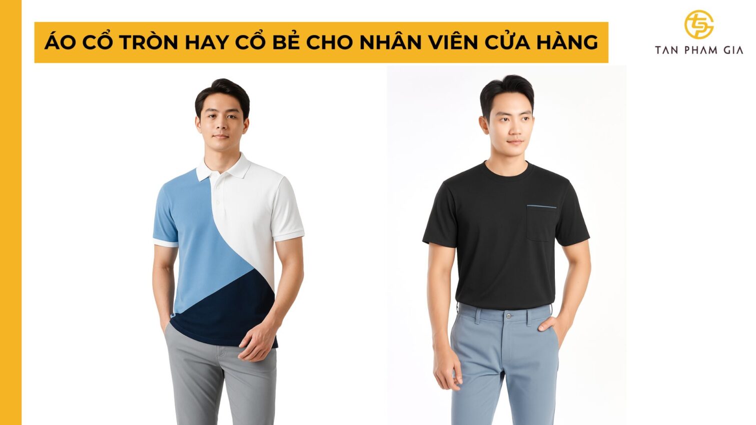 Áo cổ tròn hay cổ bẻ cho nhân viên cửa hàng
