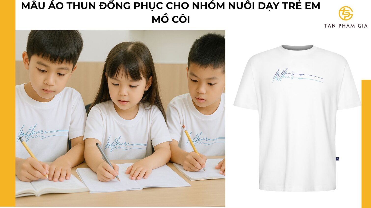 Mẫu áo thun đồng phục cho Nhóm nuôi dạy trẻ em mồ côi