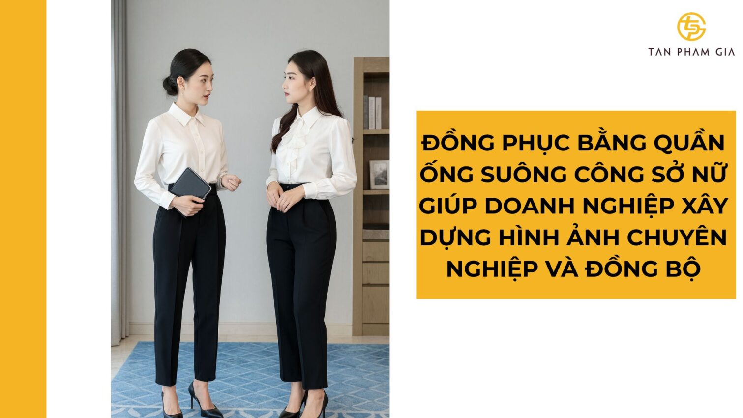 Đồng phục công sở nữ quần ống suông