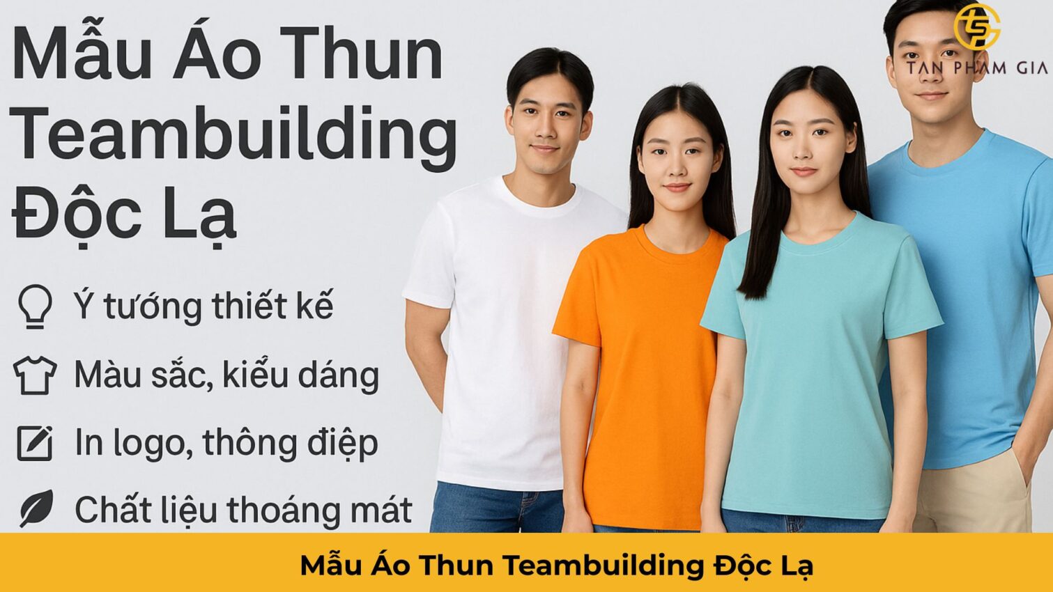 Mẫu Áo Thun Teambuilding Độc Lạ