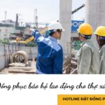 Đồng phục bảo hộ lao động cho thợ xây Đồng phục bảo hộ lao động cho thợ xây
