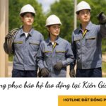Đồng phục bảo hộ lao động tại Kiên Giang Đồng phục bảo hộ lao động tại Kiên Giang