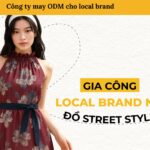 Công ty may ODM cho local brand Công ty may ODM cho local brand