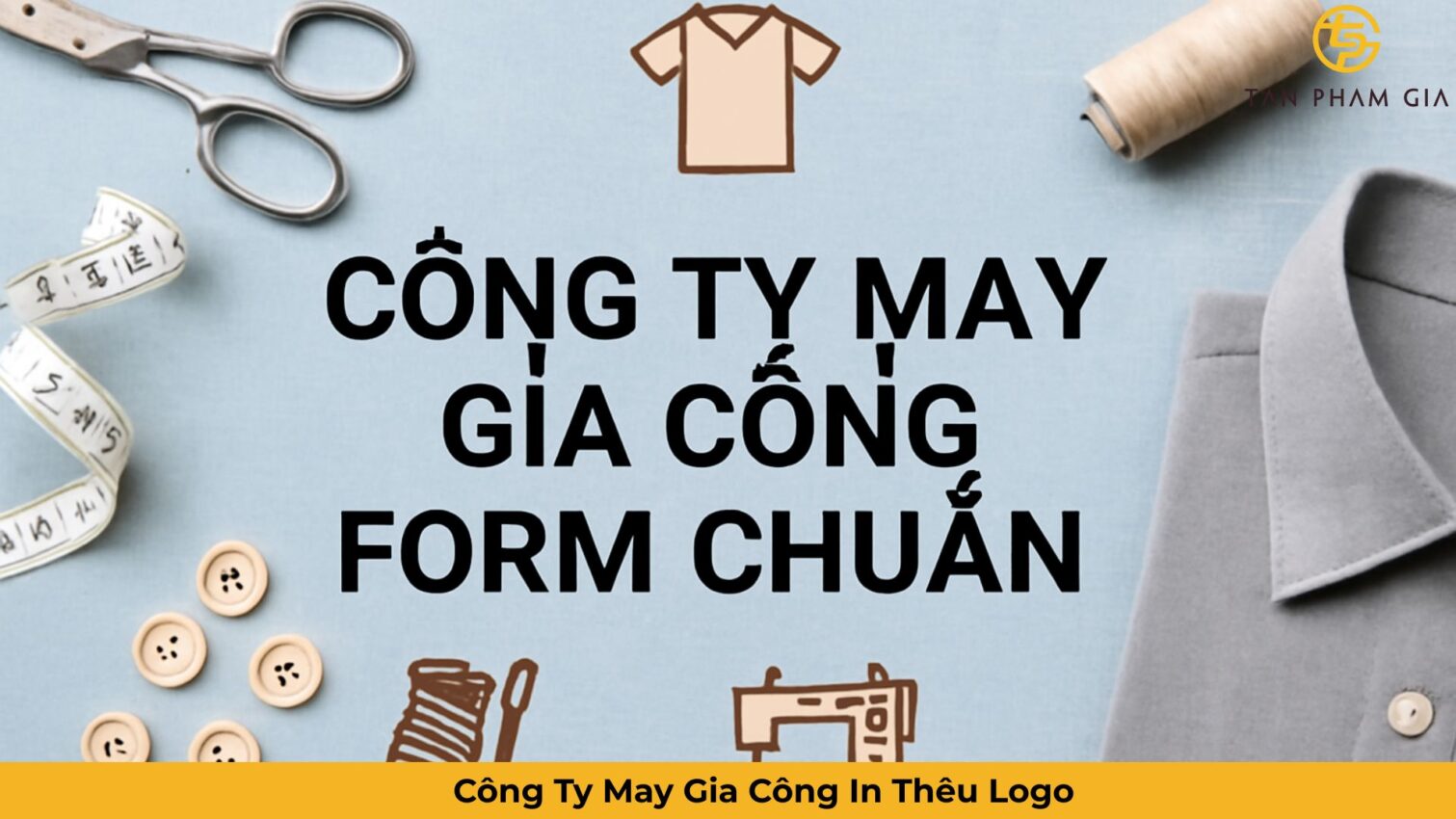 Công Ty May Gia Công Form Chuẩn