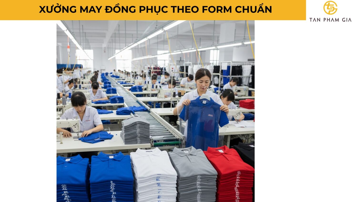 Xưởng May Đồng Phục Theo Form Chuẩn