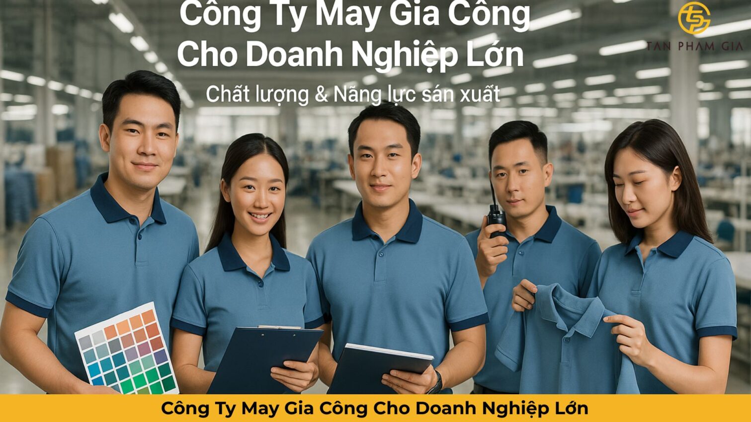 Công Ty May Gia Công Cho Doanh Nghiệp Lớn