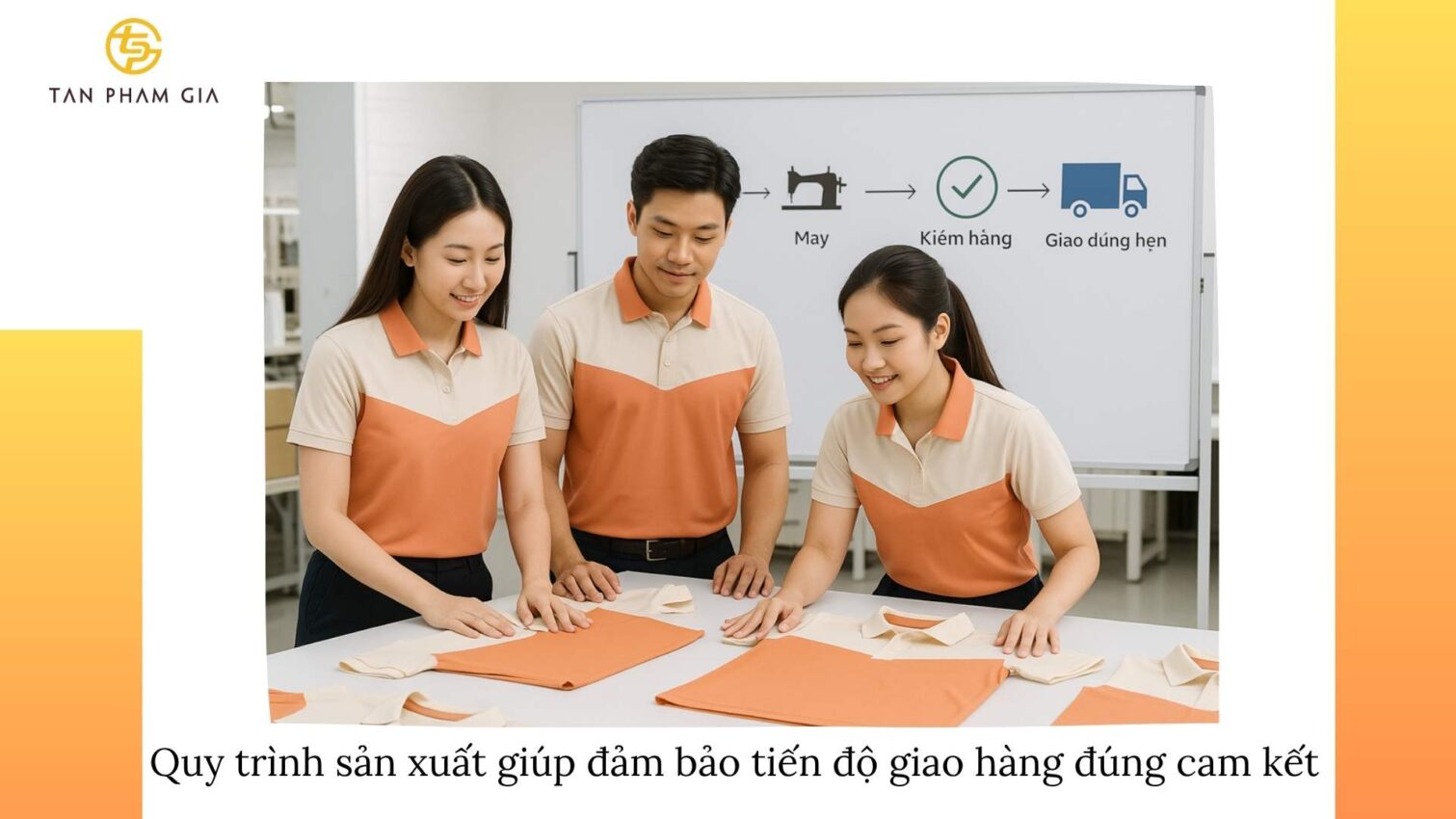 Công ty may đồng phục giao hàng đúng hẹn