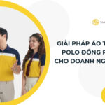 Giải pháp áo thun polo đồng phục toàn diện cho doanh nghiệp ao-thun-polo-dong-phuc